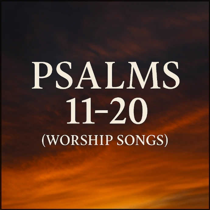 Album de musique chrétienne Psaumes 11 à 20 en worship songs en anglais